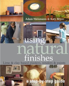 Using Natural Finishes by Adam Weismann & Katy Bryce