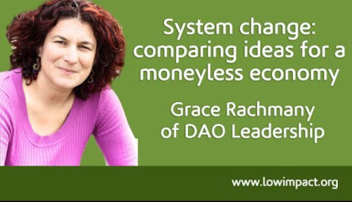 Grace Rachmany:  comparing ideas for a moneyless economy