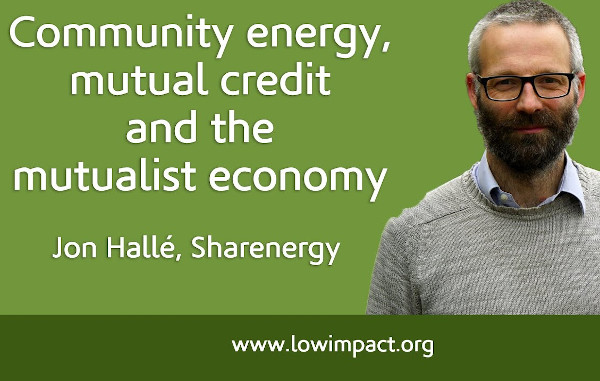 Community energy, mutual credit and the mutualist economy