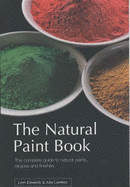 The Natural Paint Book by Lynn Edwards & Julia Lawless